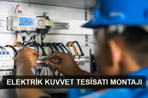 Elektrik Kuvvet Tesisatı Montajı