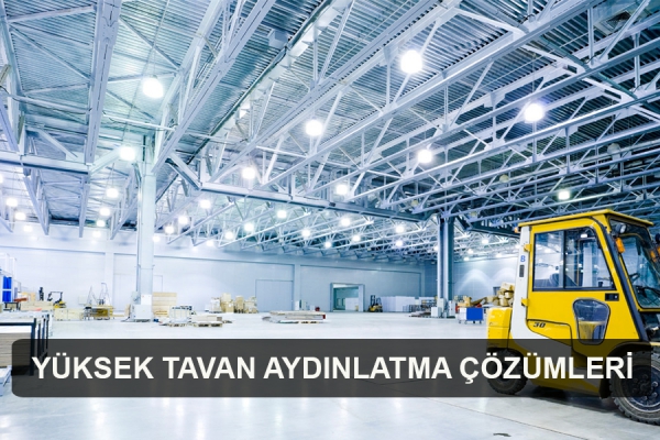 Yüksek Tavan Aydınlatma Çözümleri